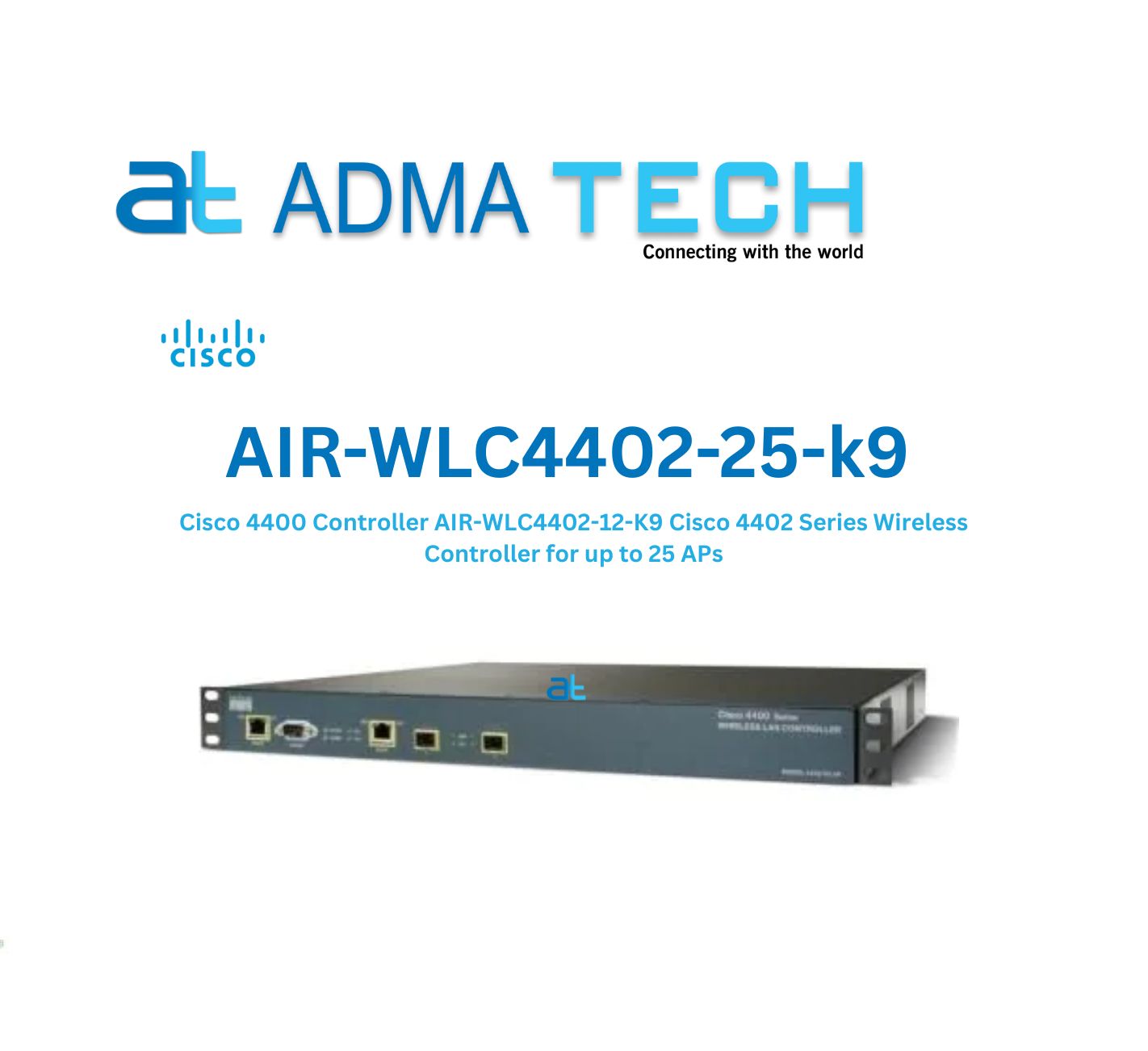 AIR WLC4402 25 K9 CISCO 4400 SERIES 2 PORT ETHERNET 2 PORT AIR WLC4402 25 K9 CISCO 4400 SERIES 2 PORT ETHERNET 2 PORT