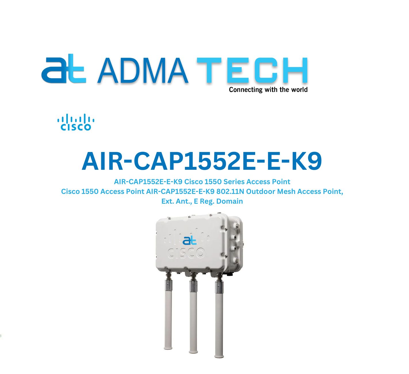 AIR CAP1552E A K9 Networking Router by CISCO AIR CAP1552E A K9 Networking Router by CISCO