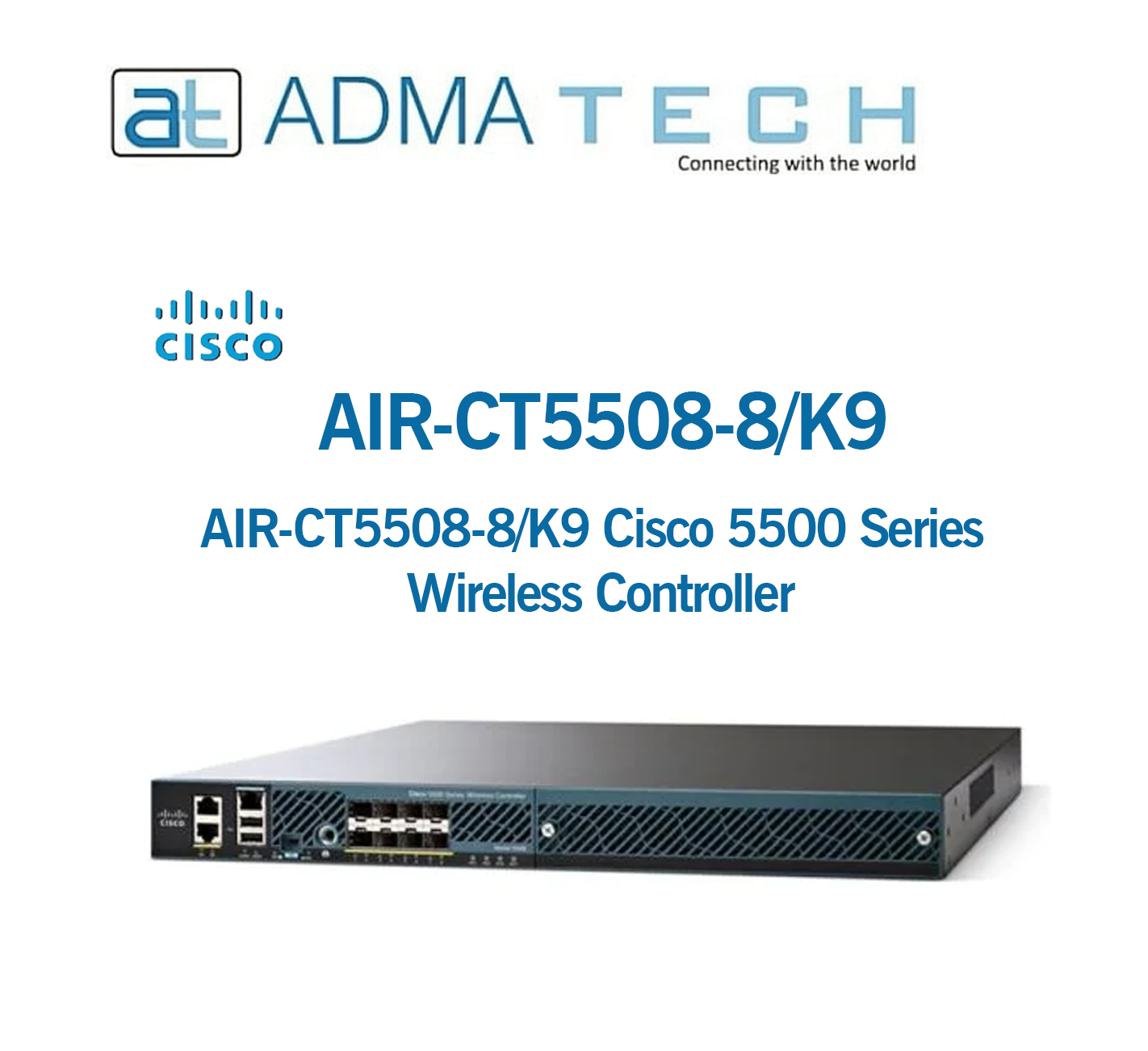 CISCO Wireless Controller AIR-CT5508-8/K9